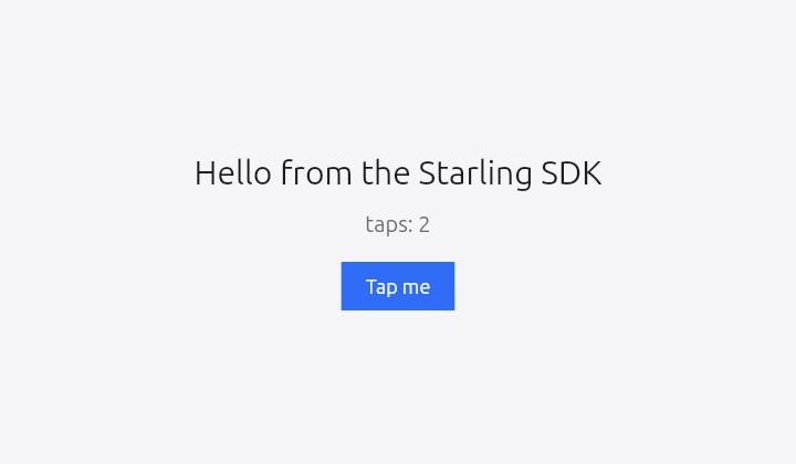 A window titled Hello Starling showing the text 'Hello from the Starling SDK', a tap counter reading 2, and a blue 'Tap me' button.